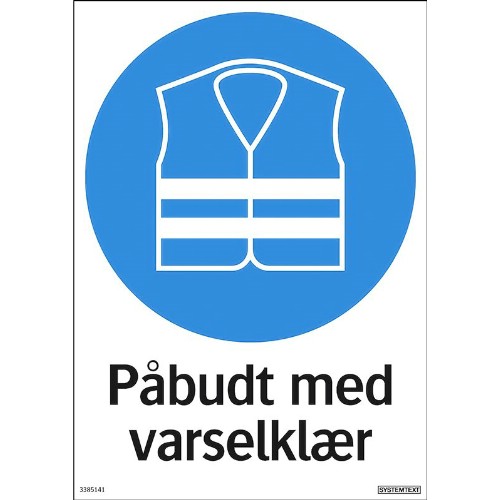 Skilt påbudt med varselklær